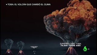 Así fue la erupción del volcán Toba la más grande de la historia dejó sin verano al planeta [upl. by Giorgio58]