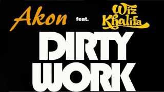 Akon Feat Wiz Khalifa Dirty Work [upl. by Akiehsat725]