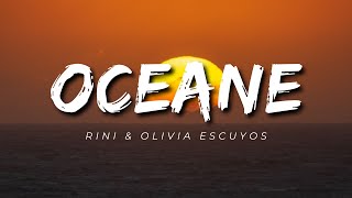 RINI  Oceane Lyrics ft Olivia Escuyos [upl. by Luna]