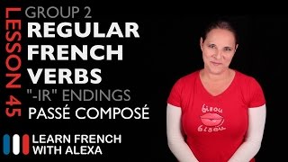 Group 2 Regular French Verbs ending in quotIRquot Passé Composé [upl. by Kowatch]