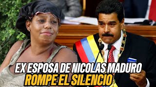 EX MUJER DE NICOLÁS MADURO HABLA DE SU ANTERIOR RELACIÓN CON EL PRESIDENTE [upl. by Htbazile]