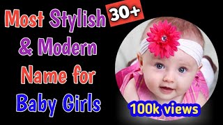 बेबी गर्ल के सबसे Stylish और Modern नाम पहली बार में पसंद आएंगे Baby girl Stylish amp Modern Name [upl. by Zalucki]