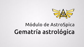 Módulo AstroSpica de Gematría Astrológica [upl. by Rusel]