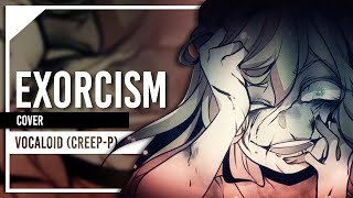 Exorcism CreepP Cover by Lollia [upl. by Venable339]