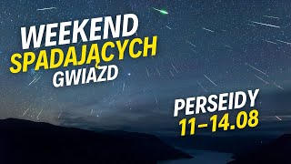 Przed nami weekend spadających gwiazd Noc Perseidów 2023 [upl. by Lalat]