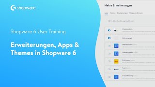 Erweiterungen Apps amp Themes Shopware 6 Tutorial [upl. by Kram745]