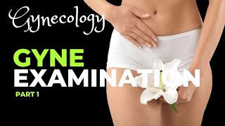 Gynecology Examination Part 1  Physical Speculum Vaginal Examination for Medical Students [upl. by Sonaj]