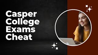 How to cheat Casper college Exams Bypass proctorU 20242025 [upl. by Sadira546]