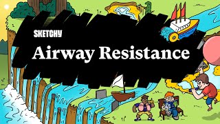 Airway Resistance A Respiratory Study Part 1  Sketchy Medical  USMLE Step 1 [upl. by Wennerholn]