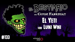 Episodio 133 El Yeti Con Luiki Wiki [upl. by Hesta]