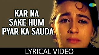 Kar Na Sake Hum Pyar Ka Sauda  Audio with Lyrics  Asha Bhosle  Kumar Sanu  Kal Ki Awaz [upl. by Amelie]