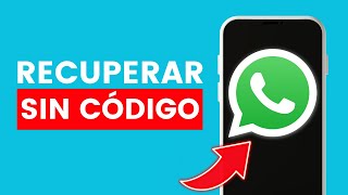 Cómo Recuperar Whatsapp sin Código de Verificación ✅ 2024 [upl. by Aleacem226]