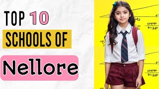 Top 10 CBSE Best CBSE Schools in Nellore Top 10 Schools in Nellore Best CBSE Schools in Nellore [upl. by Ahsim267]