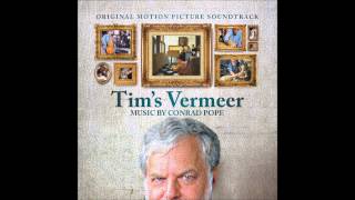 Conrad Pope  Vermeers Theme Tims Vermeer Original Motion Picture Soundtrack [upl. by Audette]