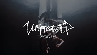 Unprocessed  Sacrifice Me Official Music Video [upl. by Atikin924]