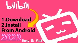 How To Download And Install bilibili app on android  How to download bilibili app [upl. by Roath]