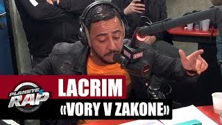 Lacrim quotVory V Zakonequot PlanèteRap [upl. by Champagne]