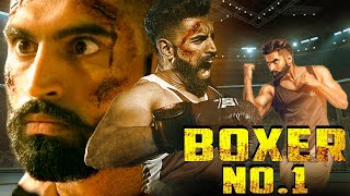 Boxer No1 Full Punjabi Hindi Dubbed Movie  Parmish Verma Tannu Kaur Gill  Superhit Action Movies [upl. by Edy]