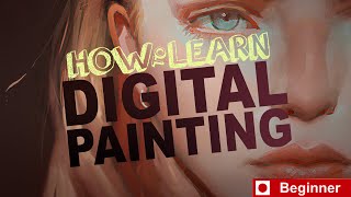 How to Learn Digital Painting Beginners [upl. by Parthinia]