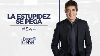 Dante Gebel 544  La estupidez se pega [upl. by Leggett487]