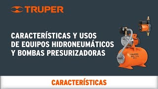 Características y usos de Equipos Hidroneumáticos y Bombas Presurizadoras TRUPER [upl. by Silvester]