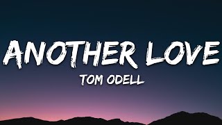 Tom Odell  Another Love Lyrics [upl. by Barthel]