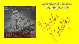 Luis Abanto Morales  Lo Mejor de… LP Full Album Vinilo 19 FHD [upl. by Vito]