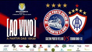 Gazin Porto Velho vs Itabaiana  SE  Brasileirão Série D  17 08 2024 [upl. by Peace]