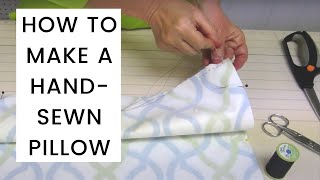 How To Make A HandSewn Pillow [upl. by Hartmann173]