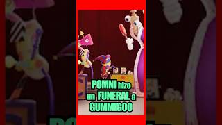 POMNI le HIZO un FUNERAL a GUMMIGOO al lado de KAUFMO en DIGITAL CIRCUS 2 😓 [upl. by Birdie866]