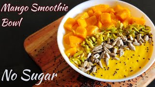 Mango Smoothie Bowl  Mango Smoothie  Healthy Mango Smoothie  Mango Recipes Rahilas Cookhouse [upl. by Brosine]