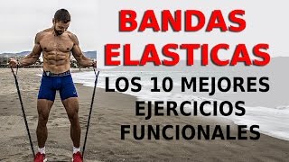 🔴 Los 10 mejores EJERCICIOS FUNCIONALES  BANDAS ELÁSTICAS [upl. by Saxet]