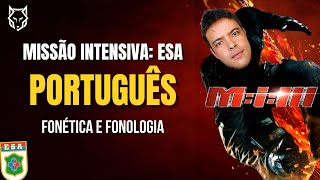 🔰CURSO INTENSIVO ESA  PORTUGUÊS  FONÉTICA E FONOLOGIA 🔰 [upl. by Aicekat654]