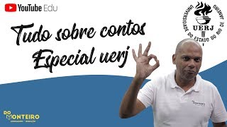 TUDO O QUE VOCÃŠ PRECISA SABER SOBRE CONTOS  ESPECIAL UERJ [upl. by Vidal138]