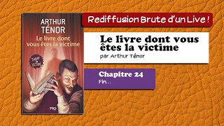 🔴📙🔊 Le livre dont vous êtes la victime 24  Fin… Livre Audio [upl. by Willin]