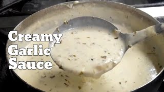 HOW TO MAKE CREAMY GARLIC SAUCE  Creamy Garlic Sauce Recipe [upl. by Ahtebat204]