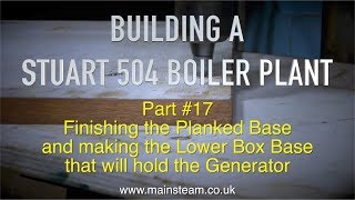 MAKING A STUART 504 BOILER PLANT  PART 17  BASEBOARD SUB ASSEMBLY [upl. by Kohler]