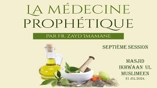 08La médecine ProphètiqueProtection contre les maux des alimentsLa Diète par Fr Zayd Imamane [upl. by Ynohtn]