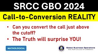 SRCC GBO 2023 Call to Conversion Reality  SRCC GBO 2024 Cutoff  SRCC GBO Response Sheet [upl. by Hartmann]