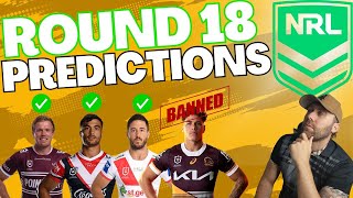 NRL Round 18 Predictions 2023 [upl. by Alisia]