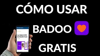 Cómo Usar Badoo Premium [upl. by Notyarb876]