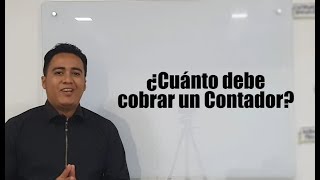 ¿Cuánto debe cobrar un Contador Público por sus servicios [upl. by Deland]