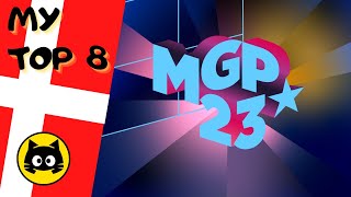 🇩🇰 MGP 2023 · MY TOP 8 · Eurogatito [upl. by Cantone]