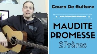 Cours de Guitare  Maudite Promesse 2Frères FACILE [upl. by Nerrak]