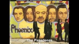 THE PASADENAS 1ST TIME [upl. by Ailbert646]