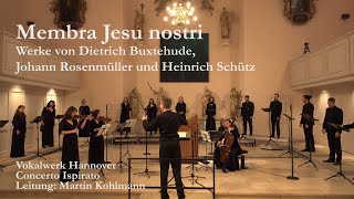 Membra Jesu nostri Werke von Dietrich Buxtehude Johann Rosenmüller und Heinrich Schütz [upl. by Neeron]