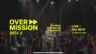 OVERMISSION BRASÍLIA  2023  LIVE 1811 [upl. by Carolle336]