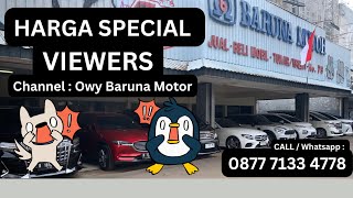 HARGA SPECIAL VIEWERS  SHOWROOM TERPERCAYA BERKUALITAS DAN BERGARANSI BARUNAMOTOR [upl. by Aihsoem]