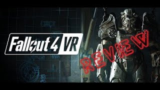 Fallout 4 VR  Full Review After 100 Hours  Rate 810 [upl. by Ianahs]