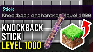 How To Get Knockback 1000 Stick In Minecraft  Full Guide [upl. by Ahsiatal441]